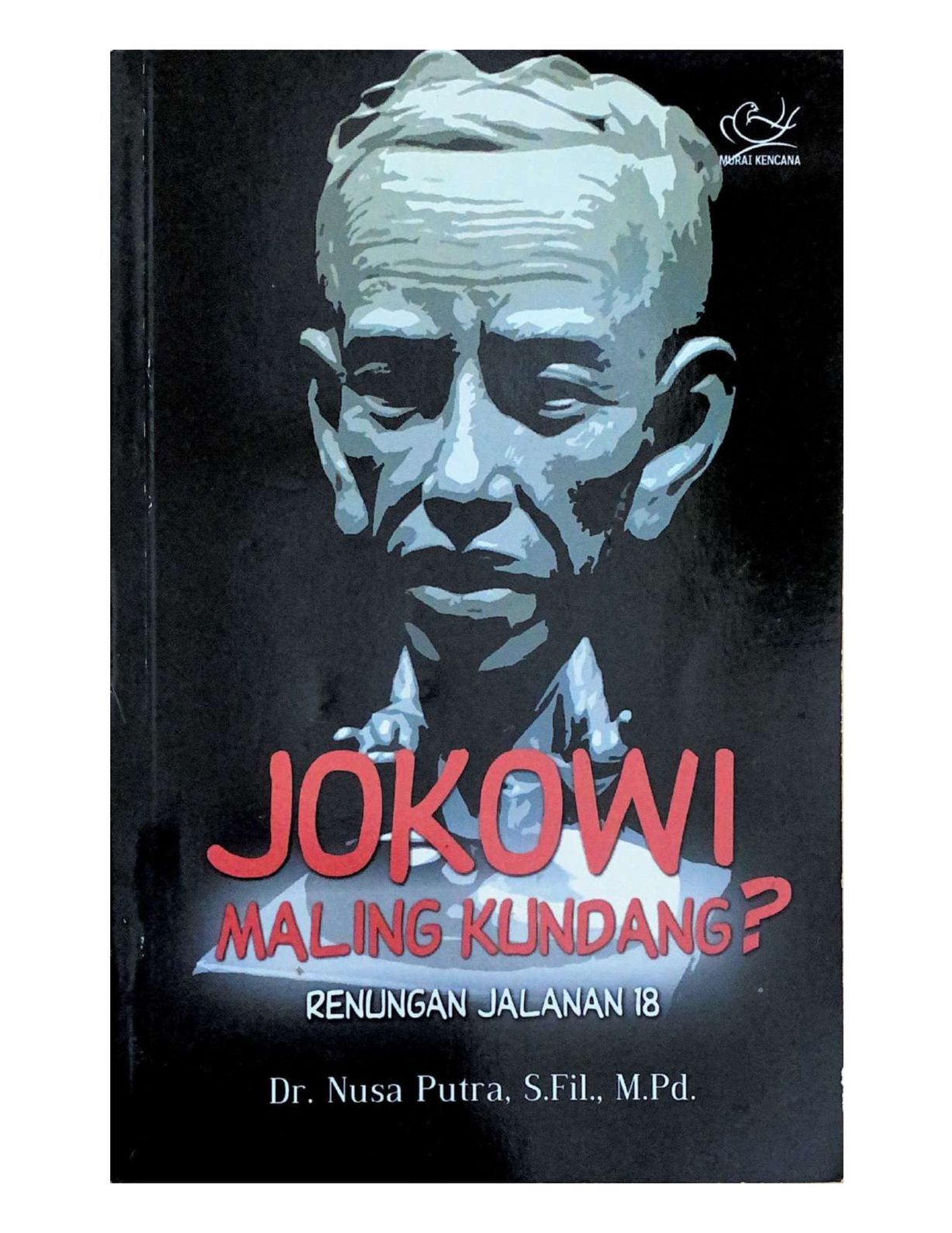 Jokowi Maling Kundang?