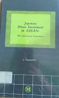 Japanese Direct Investment in ASEAN: The Indonesiaan Experience