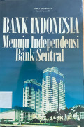 Bank Indonesia Menuju Independensi Bank Sentral
