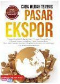Cara Mudah Tembus Pasar Ekspor