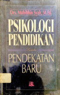 Psikologi Pendidikan Suatu Pendekatan Baru