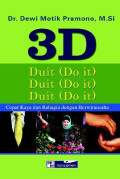 3 D Duit (Do It) Cepat Kaya Dan Bahagia Dengan Berwirausaha