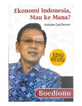 Ekonomi Indonesia Mau ke Mana