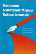 Pembinaan Kemampuan Menulis Bahasa Indonesia