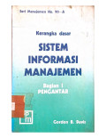 Kerangka Dasar Sistem Informasi Manajemen