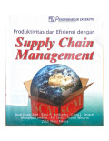 Produktifitas Dan Efisiensi Dengan Supply Chain Management