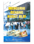 Mengurai Benang Kusut BLBI
