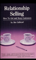 Relationship Selling how to get and keep customers
